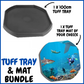 Tuff Tray Bundle - Black Tray and One Mat